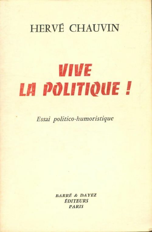 Livrenpoche : Vive la politique ! - Hervé Chauvin - Livre