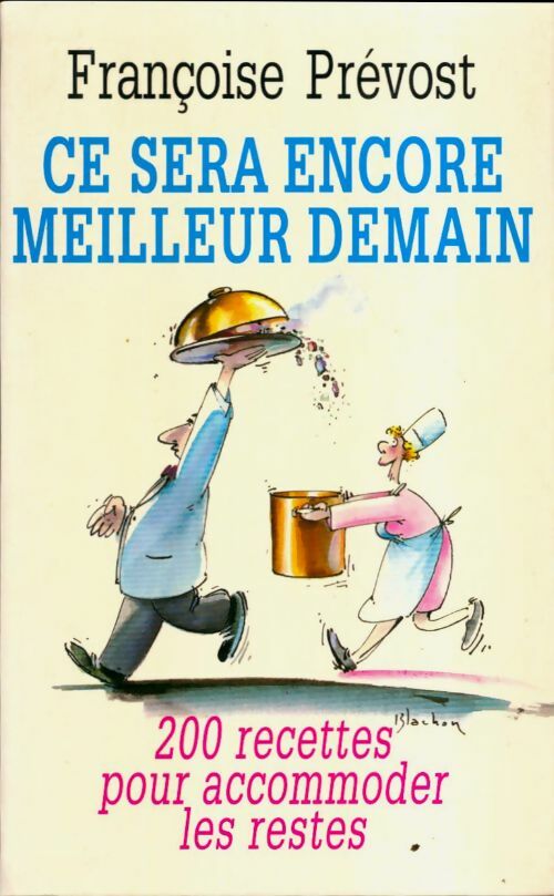 Livrenpoche : Ce sera encore meilleur demain - Françoise Prévost - Livre
