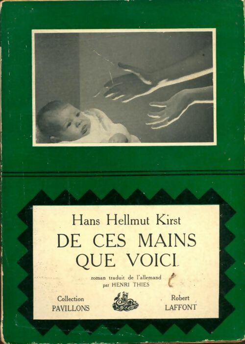 Livrenpoche : De ces mains que voici - Hans Hellmut Kirst - Livre