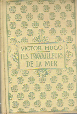 Livrenpoche : Les travailleurs de la mer Tome I - Victor Hugo - Livre