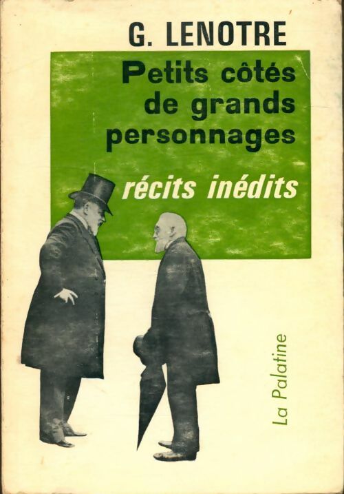 Livrenpoche : Petits côtés de grands personnages - G. Lenotre - Livre