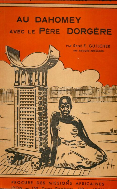 Livrenpoche : Au Dahomey avec le père Dorgère - René F Guilcher - Livre