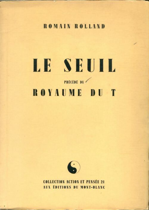 Livrenpoche : Le seuil / Royaume du T - Romain Rolland - Livre