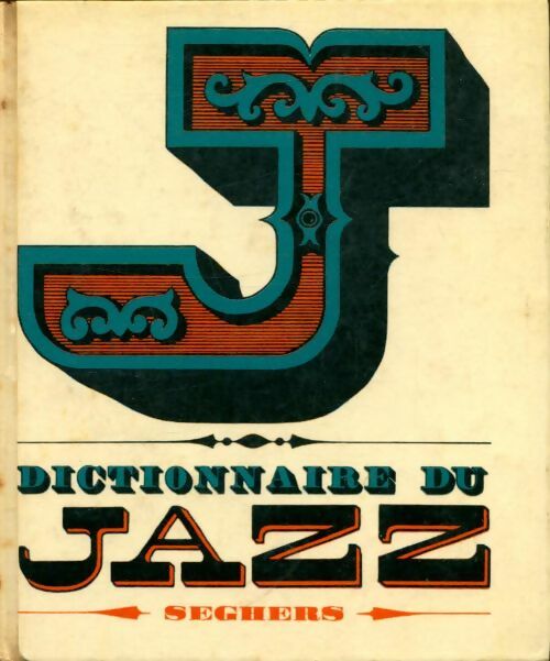 Livrenpoche : Dictionnaire du jazz - André Clergeat - Livre