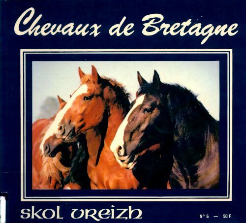 Livrenpoche : Skol vreizh n°6 : Chevaux de Bretagne - Patrick Hervé - Livre