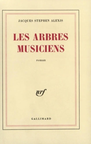 Livrenpoche : Les arbres musiciens - Jacques Stephen Alexis - Livre