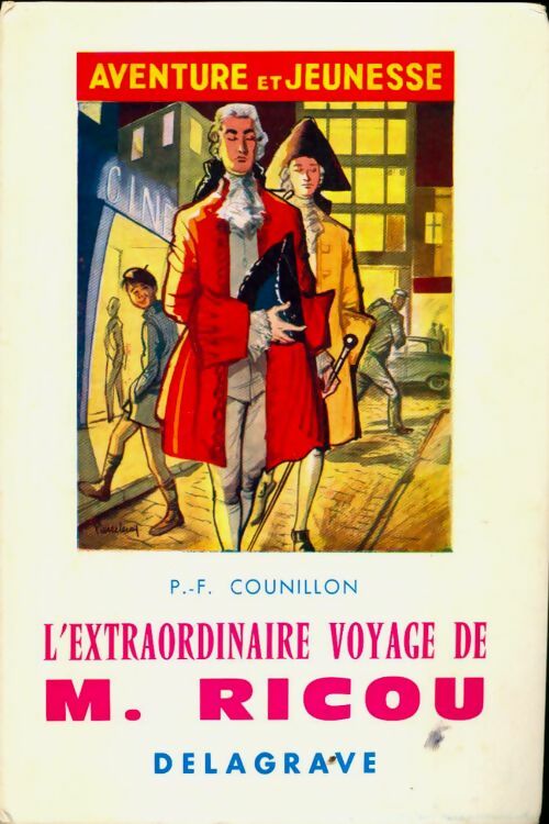 Livrenpoche : L'extraordinaire voyage de M. Ricou - P.F Counillon - Livre