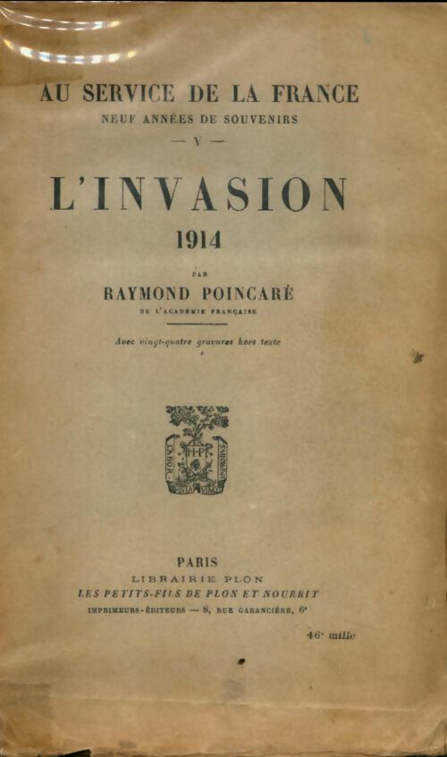 Livrenpoche : Au service de la France Tome V : L'invasion 1914 - Raymond Poincaré - Livre