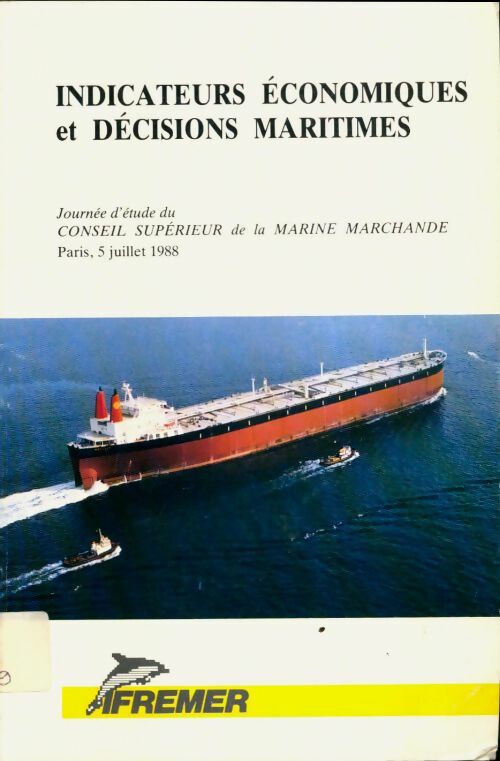 Livrenpoche : Indicateurs économiques et décisions maritimes - Collectif - Livre