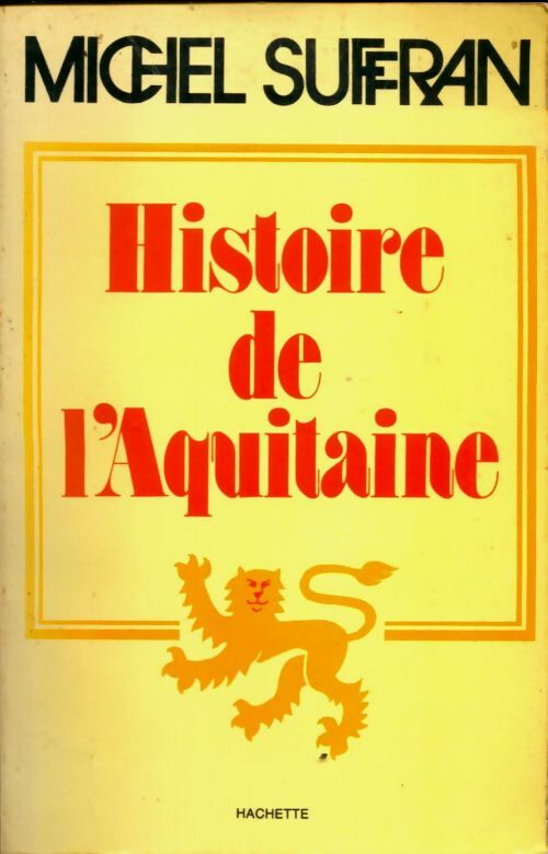 Livrenpoche : Histoire de l'Aquitaine - Michel Suffran - Livre