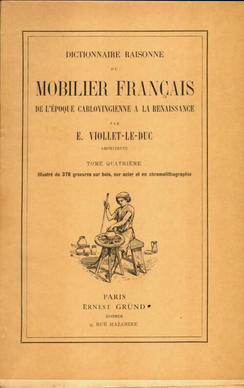 Livrenpoche : Dictionnaire raisonné du mobilier français Tome IV - Eugène Viollet-Le-Duc - Livre