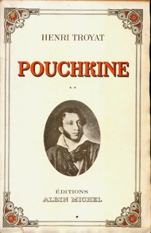 Livrenpoche : Pouchkine Tome II - Henri Troyat - Livre