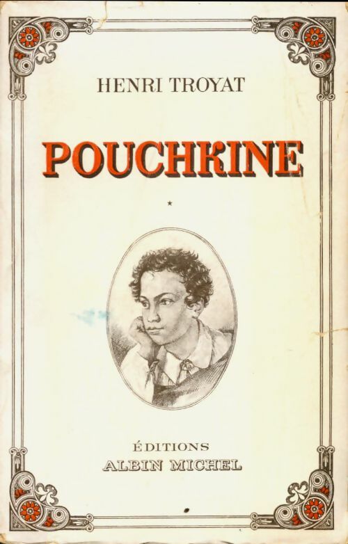 Livrenpoche : Pouchkine Tome I - Henri Troyat - Livre