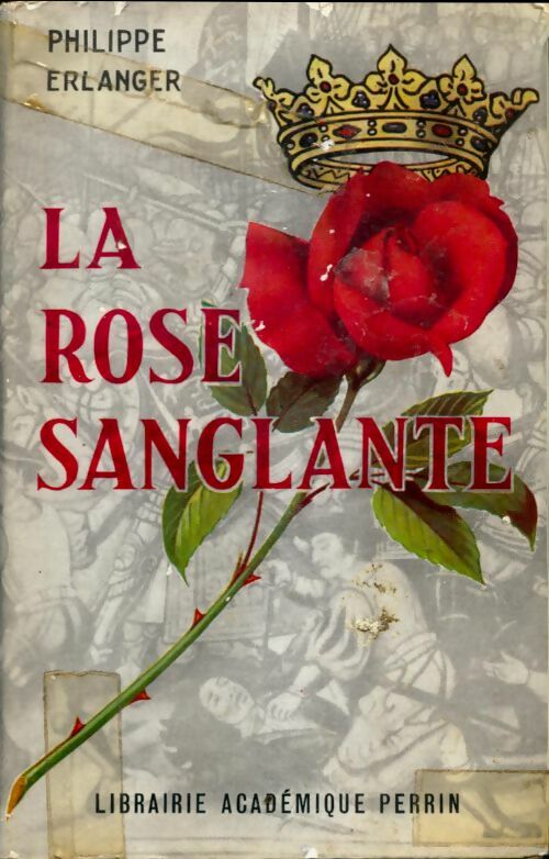 Livrenpoche : La rose sanglante - Philippe Erlanger - Livre