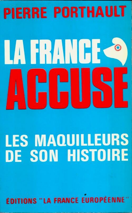Livrenpoche : La France accuse - Pierre Porthaud - Livre