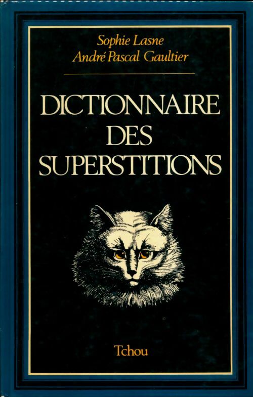 Livrenpoche : Dictionnaire des superstitions - Sophie Lasne - Livre