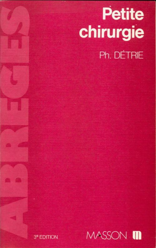 Livrenpoche : Petite chirurgie - Philippe Détrie - Livre