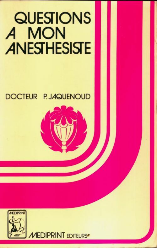 Livrenpoche : Questions à mon anesthésiste - Paul Jaquenoud - Livre