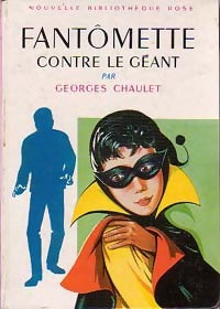 Livrenpoche : Fantômette contre le géant - Georges Chaulet - Livre