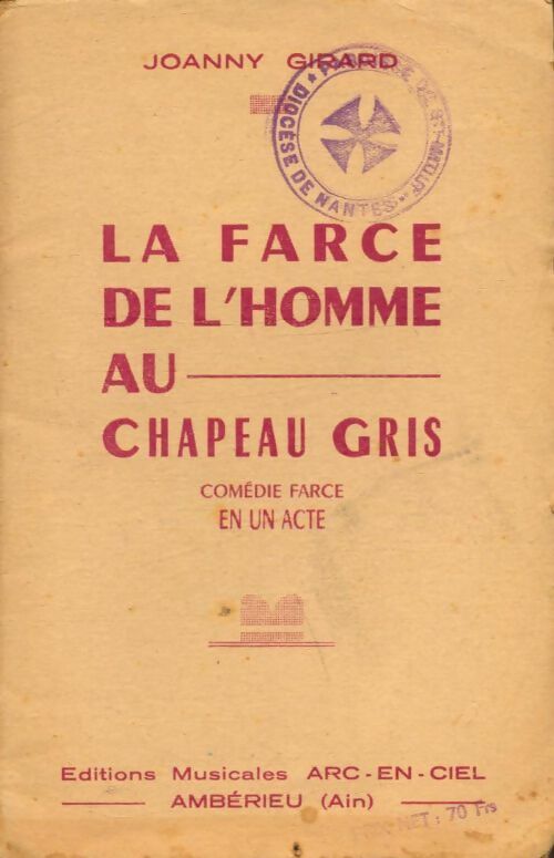 Livrenpoche : La farce de l'homme au chapeau gris - Joanny Girard - Livre