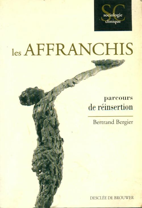 Livrenpoche : Les affranchis - Bertrand Bergier - Livre