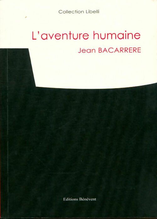 Livrenpoche : L'aventure humaine - Jean Bacarrère - Livre