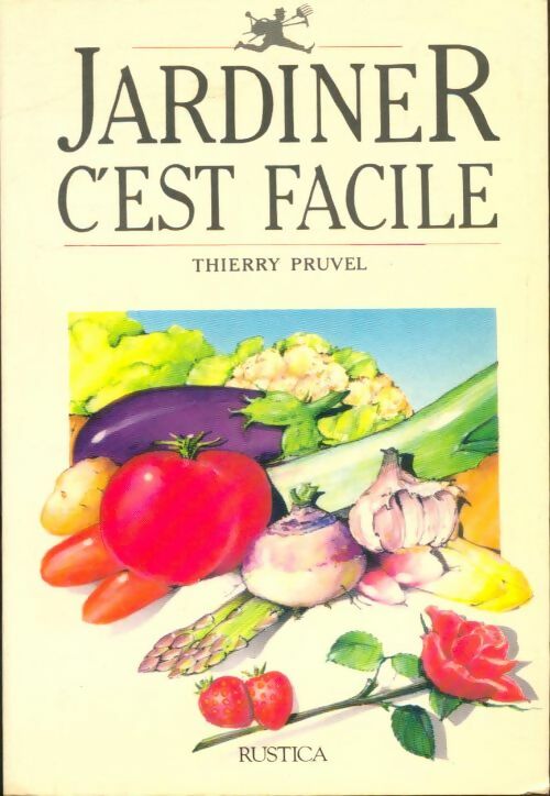 Livrenpoche : Jardiner c'est facile - Thierry Pruvel - Livre