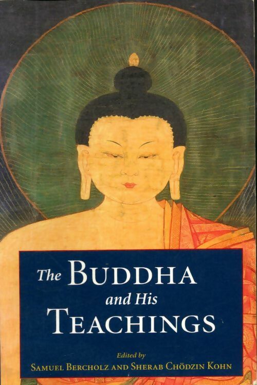Livrenpoche : The buddha and his teachings - Samuel Bercholz - Livre