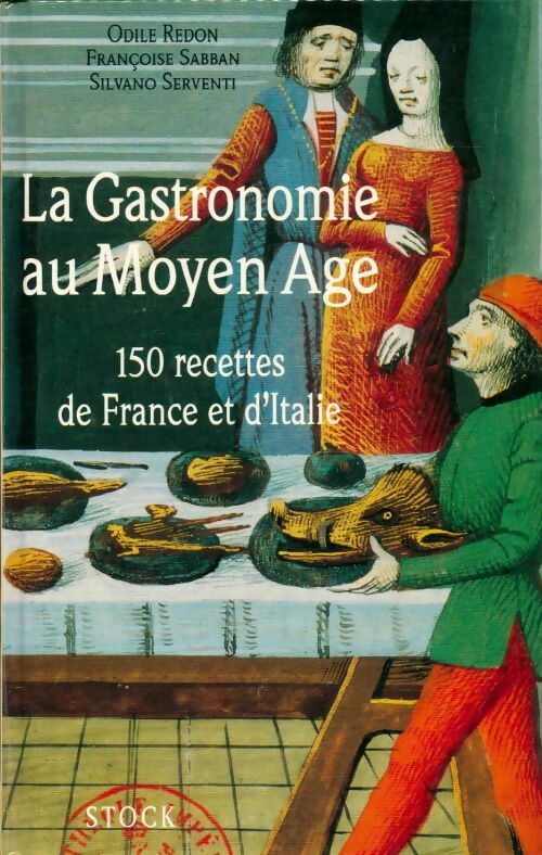 Livrenpoche : La gastronomie au Moyen Age - Collectif - Livre