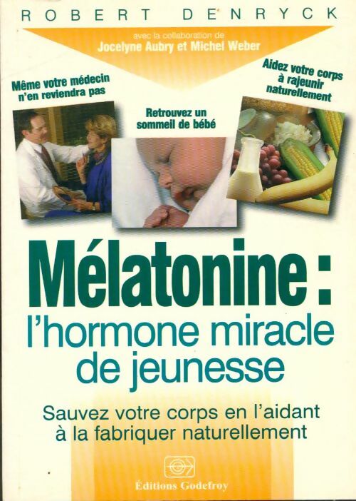 Livrenpoche : Mélatonine : L'hormone miracle de jeunesse - Collectif - Livre