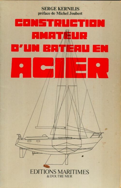 Livrenpoche : Construction amateur d'un bateau en acier - Serge Kernilis - Livre