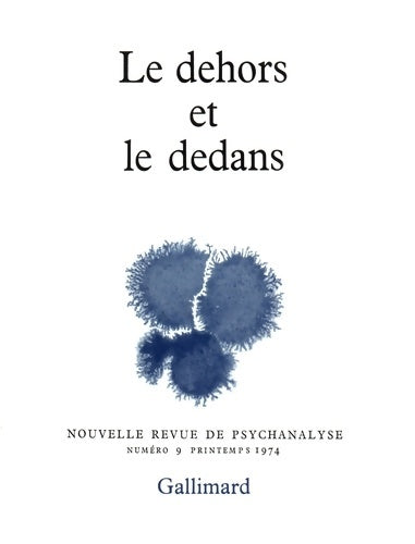 Livrenpoche : Nouvelle revue de psychanalyse n°9 : Le dehors et le dedans - Collectif - Livre
