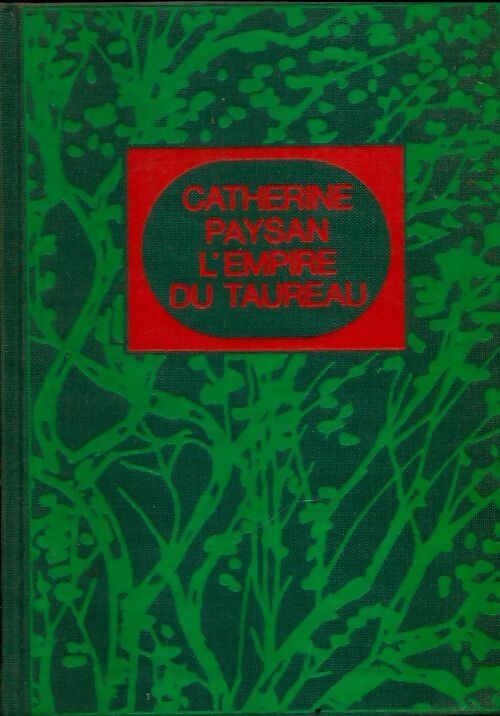 Livrenpoche : L'empire du taureau - Catherine Paysan - Livre