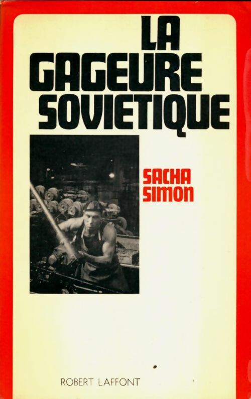 Livrenpoche : La gageure soviétique - Sacha Simon - Livre