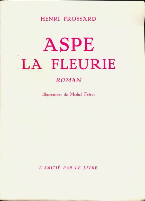 Livrenpoche : Aspe la fleurie - Henri Frossard - Livre