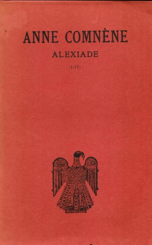 Livrenpoche : Alexiade I-IV - Anne Comnène - Livre