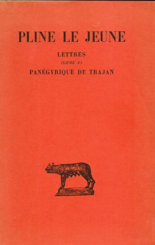 Livrenpoche : Lettre livre X / Panégyrique de Trajan - Pline le Jeune - Livre