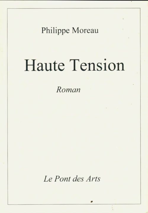 Livrenpoche : Haute tension - Philippe Moreau - Livre