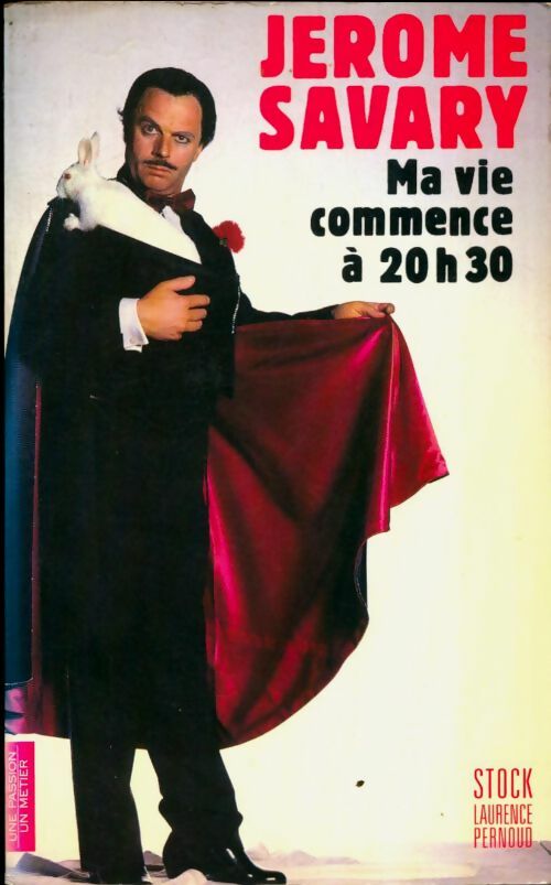 Livrenpoche : Ma vie commence à 20h30 - Jérôme Savary - Livre