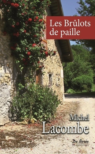 Livrenpoche : Les brûlots de paille - Michel Lacombe - Livre