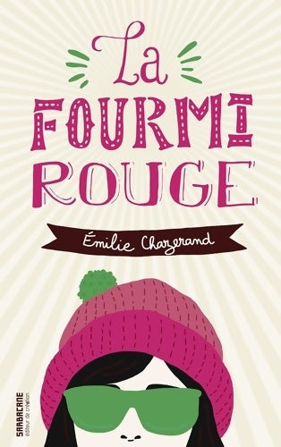 Livrenpoche : La fourmi rouge - Emilie Chazerand - Livre
