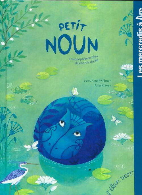 Livrenpoche : Petit Noun - Géraldine Elschner - Livre