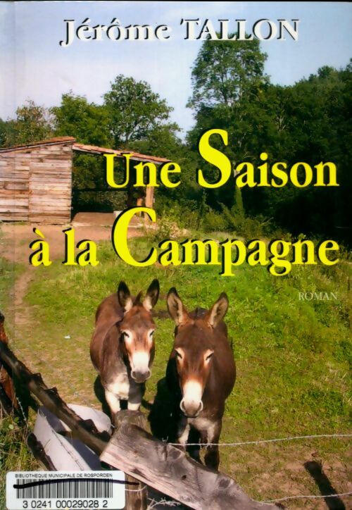 Livrenpoche : Une saiosn à la campagne - Stephane Tallon - Livre