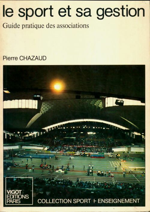 Livrenpoche : Le sport et sa gestion - Pierre Chazaud - Livre