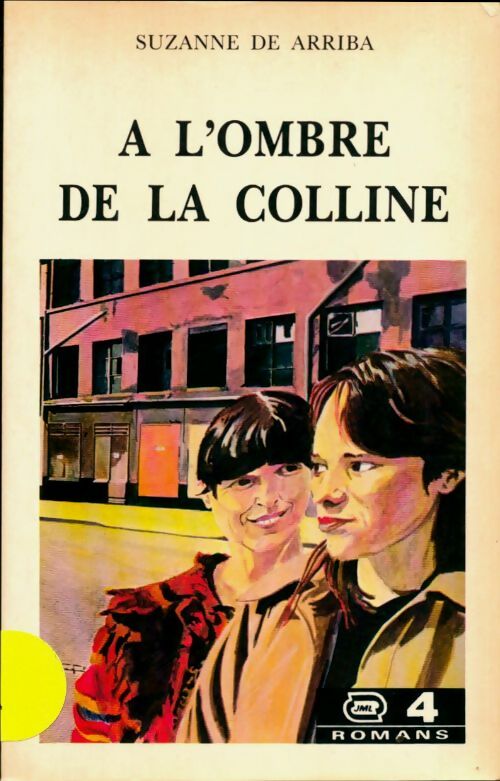 Livrenpoche : A l'ombre de la colline - Suzanne De Arriba - Livre