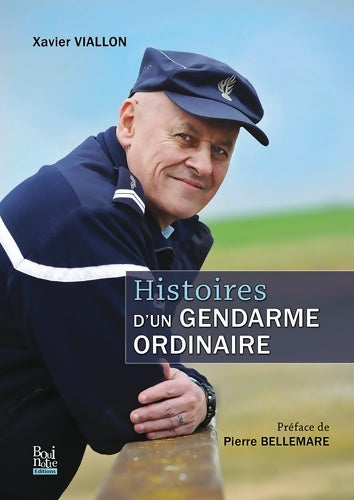Livrenpoche : Histoires d'un gendarme ordinaire - Xavier Viallon - Livre