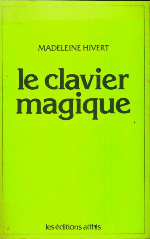 Livrenpoche : Le clavier magique - Madeleine Hivert - Livre