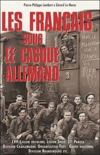 Livrenpoche : Les français sous le casque allemand - Le Marec G. - Livre