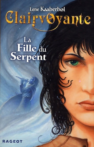 Livrenpoche : La fille du serpent - Lene Kaaberbøl - Livre