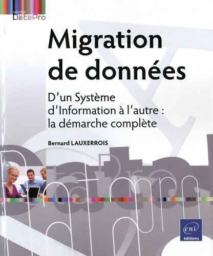 Livrenpoche : La migration de données - Bernard Lauxerrois - Livre